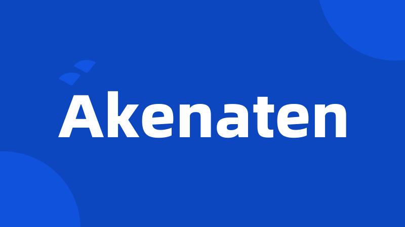 Akenaten