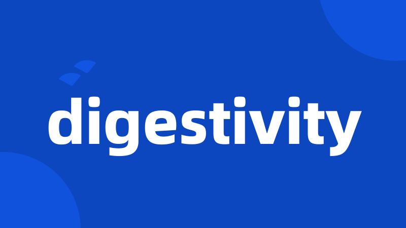 digestivity