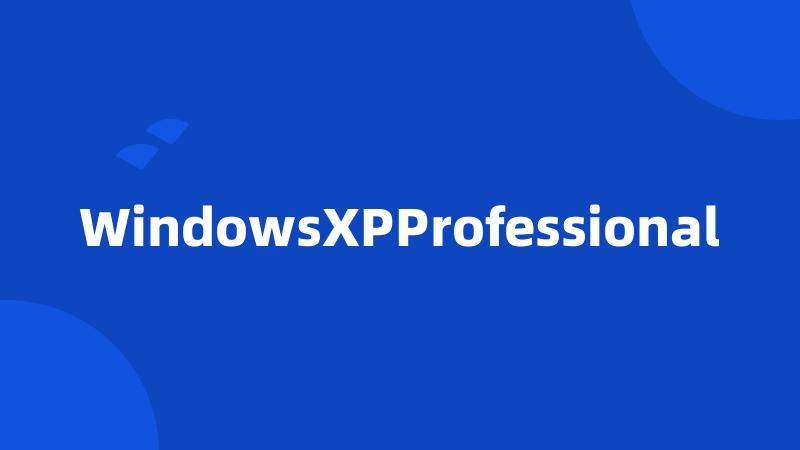 WindowsXPProfessional