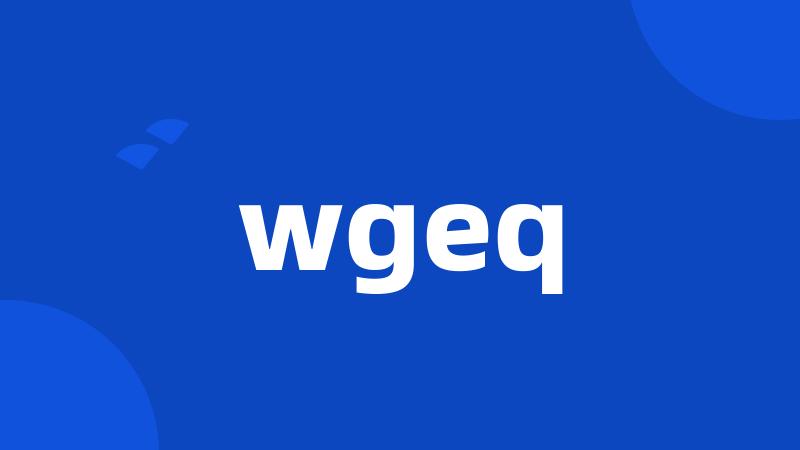 wgeq