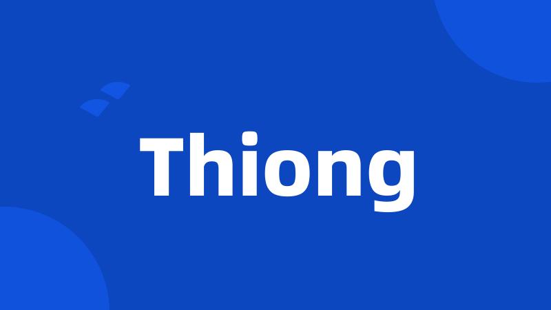 Thiong