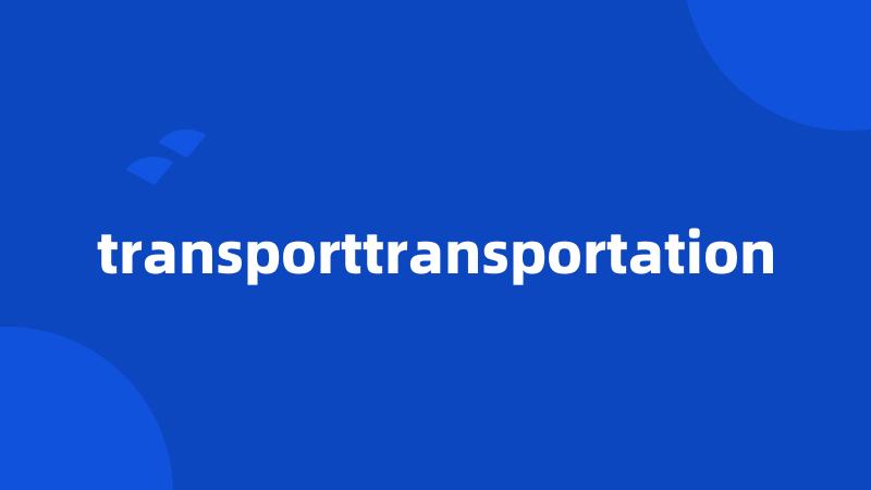 transporttransportation
