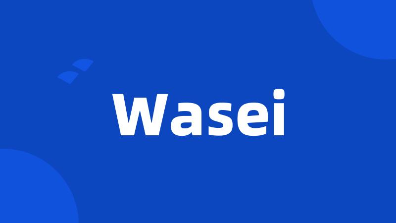 Wasei