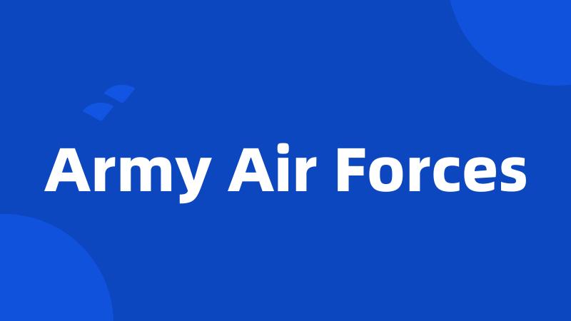 Army Air Forces