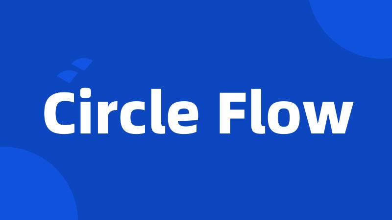Circle Flow