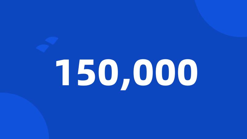 150,000