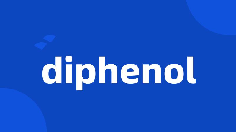 diphenol