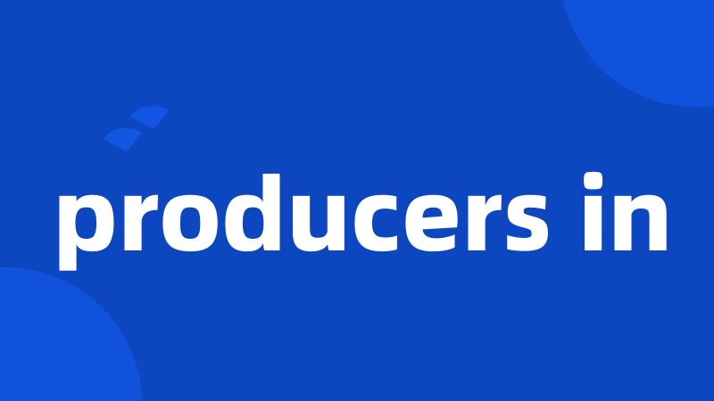 producers in