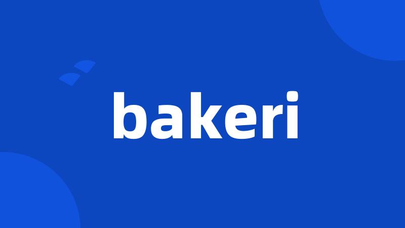 bakeri