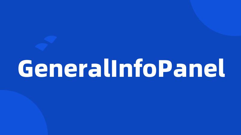 GeneralInfoPanel