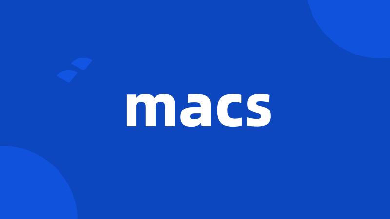 macs