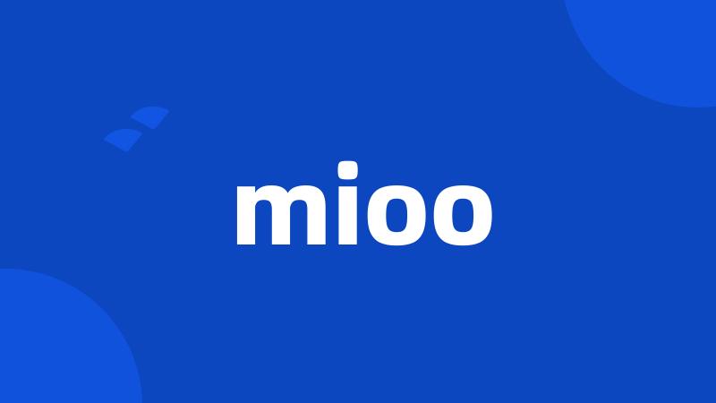 mioo