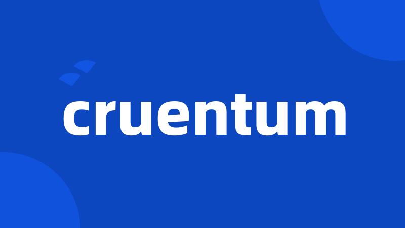 cruentum