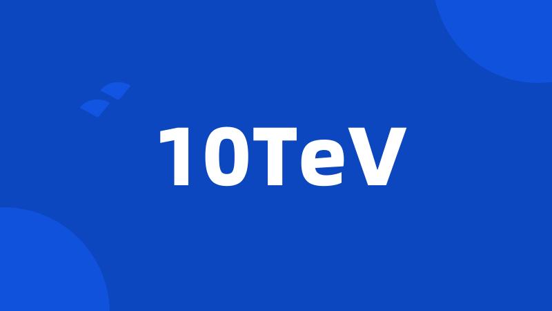 10TeV
