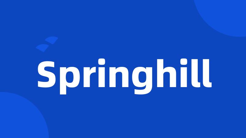 Springhill