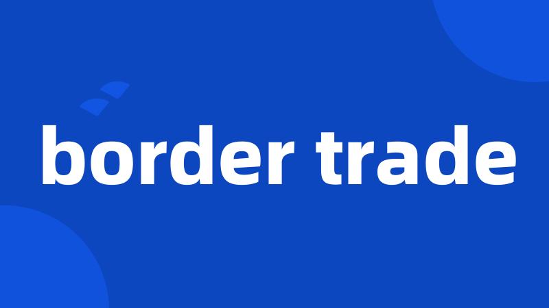 border trade