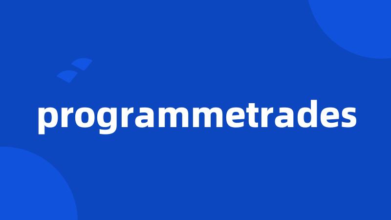 programmetrades