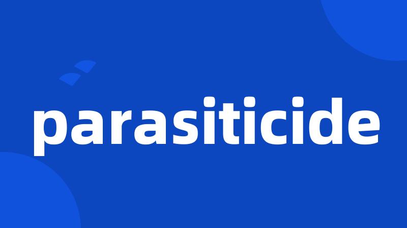 parasiticide