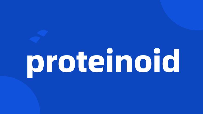 proteinoid