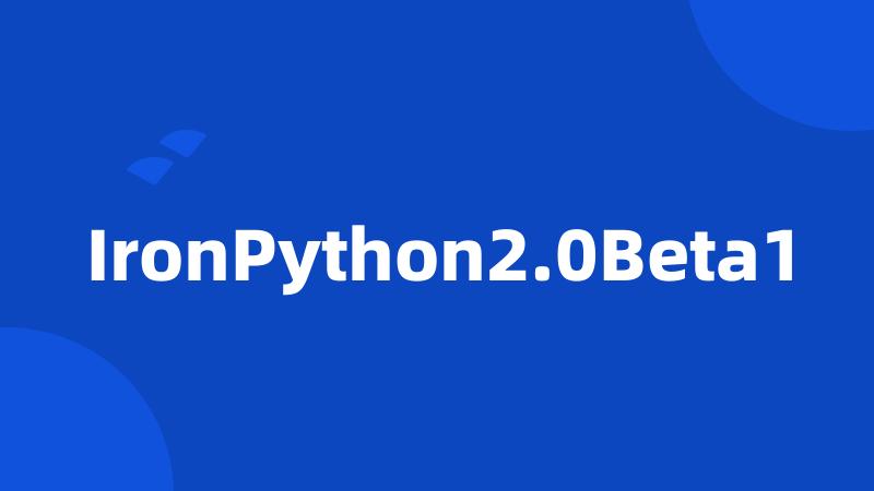 IronPython2.0Beta1