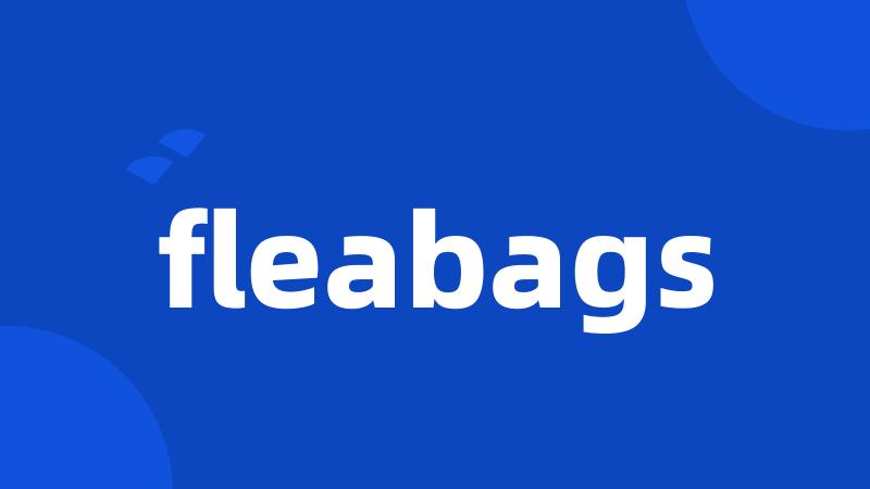 fleabags