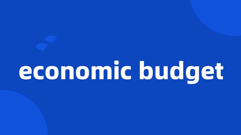 economic budget