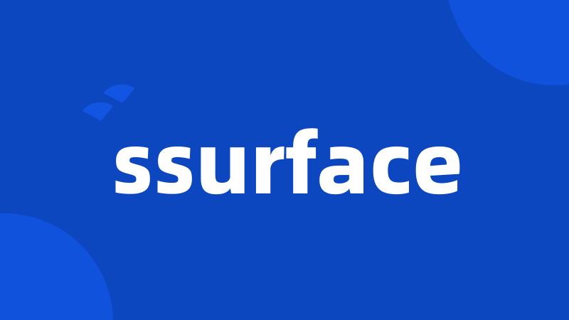 ssurface