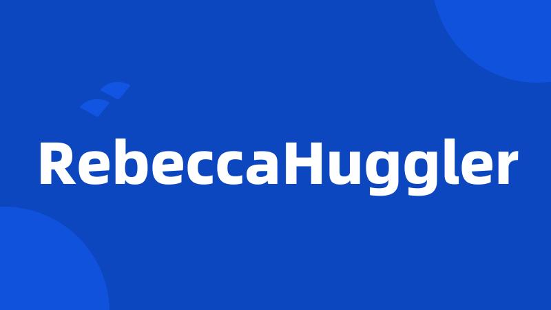 RebeccaHuggler