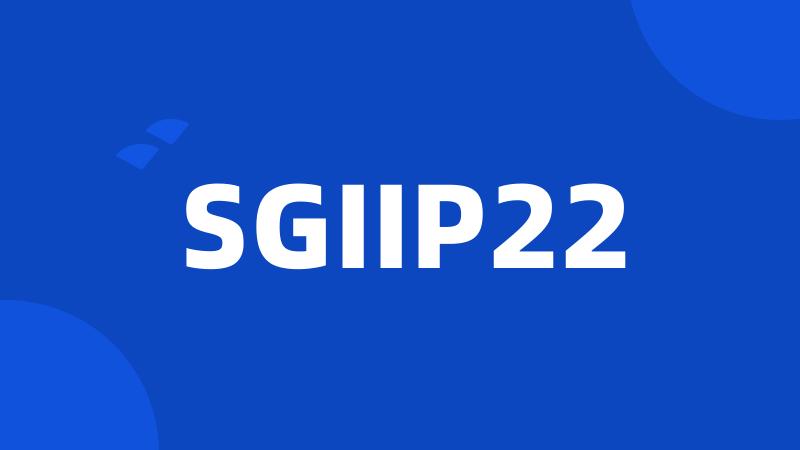 SGIIP22