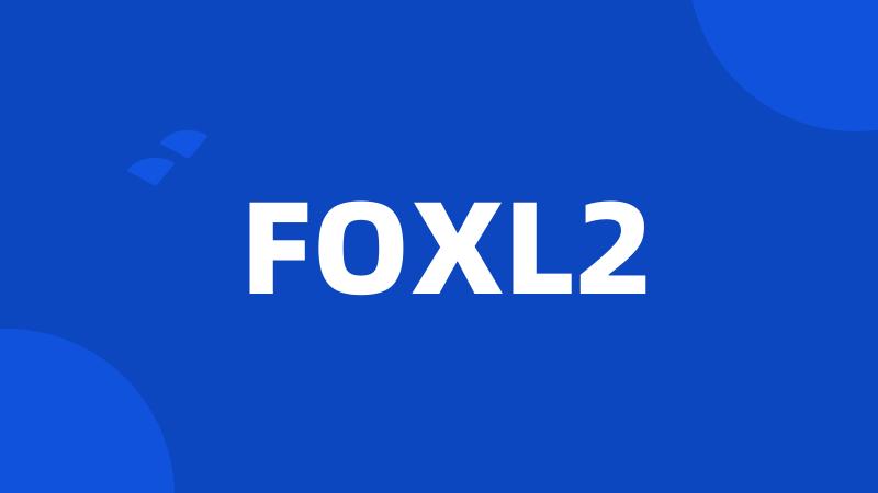 FOXL2