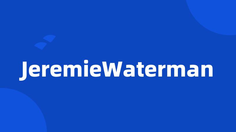 JeremieWaterman