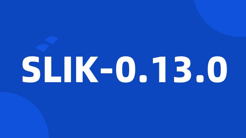 SLIK-0.13.0