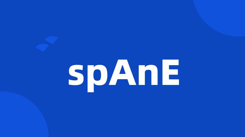 spAnE