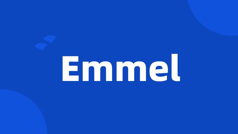 Emmel