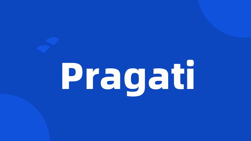 Pragati