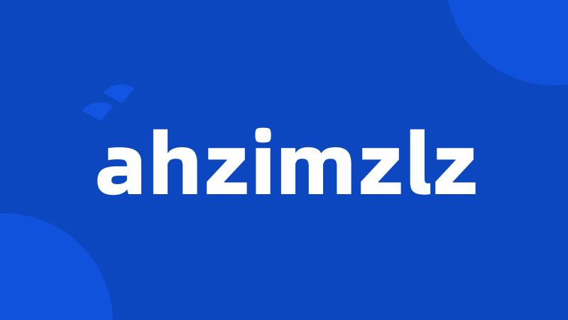ahzimzlz
