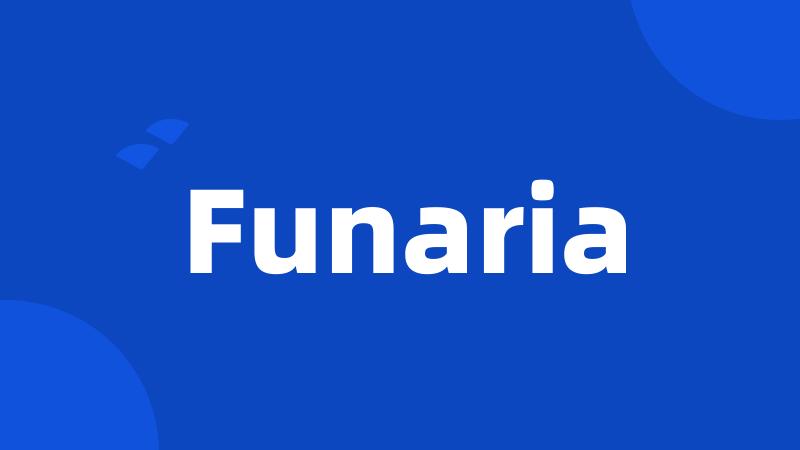 Funaria