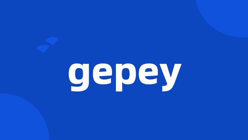 gepey