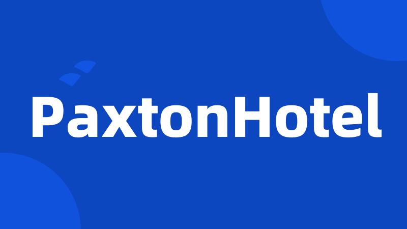 PaxtonHotel