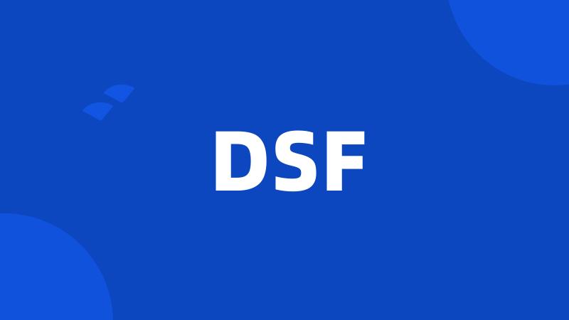 DSF