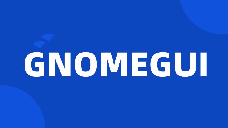 GNOMEGUI