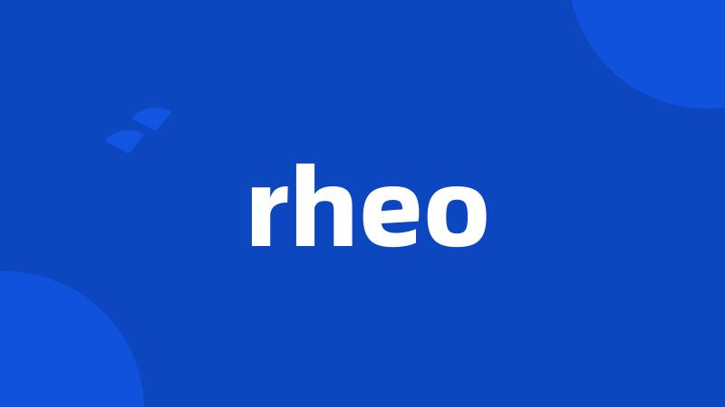 rheo