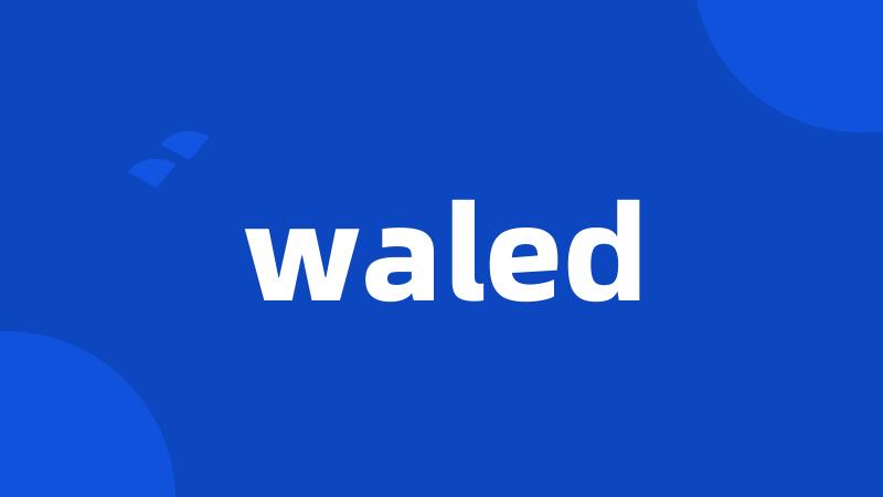 waled