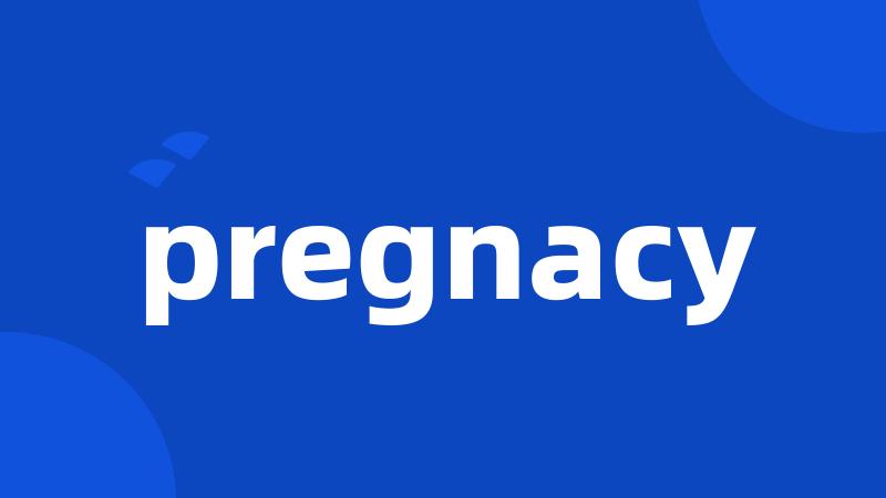 pregnacy