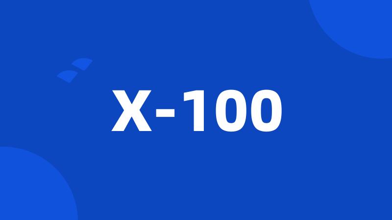 X-100