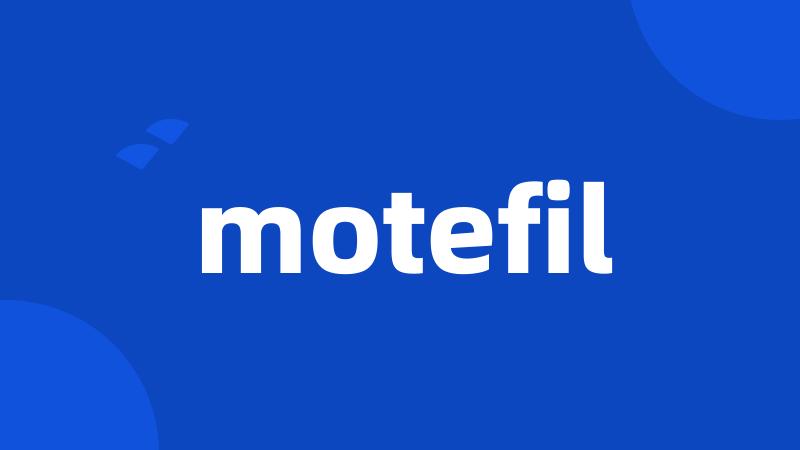 motefil