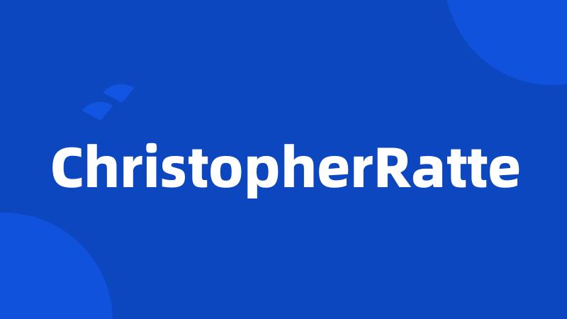 ChristopherRatte