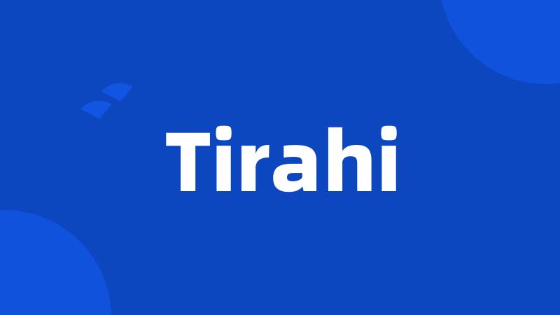 Tirahi