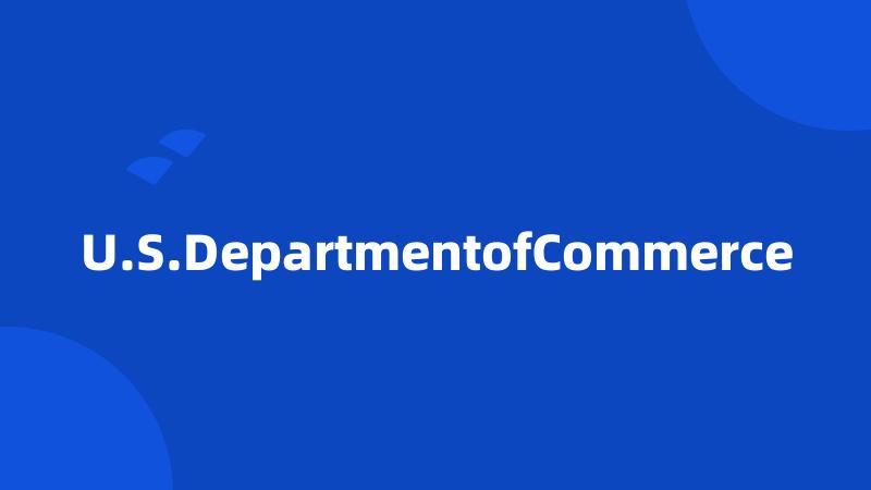 U.S.DepartmentofCommerce