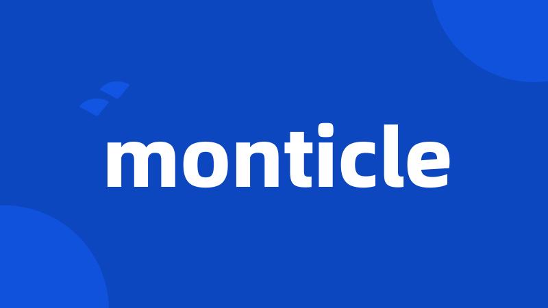 monticle